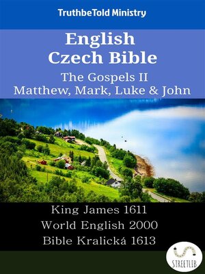 cover image of English Czech Bible--The Gospels II--Matthew, Mark, Luke & John